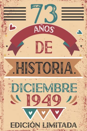 73 Años De Historia Diciembre 1949: Libro de visitas, cuaderno, 110 páginas de felicitaciones,...