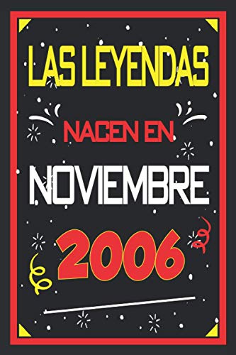 Las leyendas nacen en noviembre 2006: 14 años. Libro de visitas, cuaderno, 110 páginas de...
