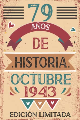 79 Años De Historia Octubre 1943: Libro de visitas, cuaderno, 110 páginas de felicitaciones, idea...