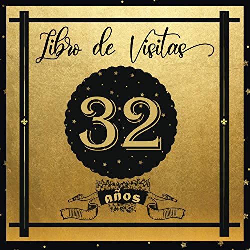Libro de Visitas 32 años: Libro Elegante y Refinado Para Celebrar Un Evento Especial | Regalos y...