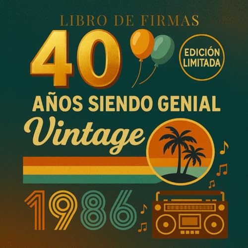 Libro de Firmas 40 Años – Edición Vintage 1986: Libro de Oro Retro Años 80 para Cumpleaños