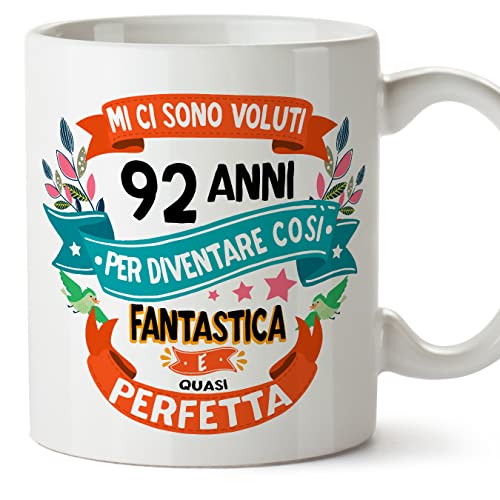 MUGFFINS Tazas 92 Cumpleaños - En Italiano - Mi ci sono voluti 92 anni per diventare cosi...