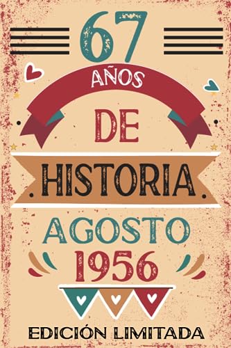67 Años De Historia Agosto 1956: Libro de visitas, cuaderno, 110 páginas de felicitaciones, idea...