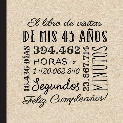 El libro de visitas de mis 45 años: Decoración retro vintage para el 45 cumpleaños – Regalos...