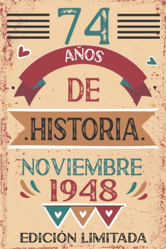 74 Años De Historia Noviembre 1948: Libro de visitas, cuaderno, 110 páginas de felicitaciones,...