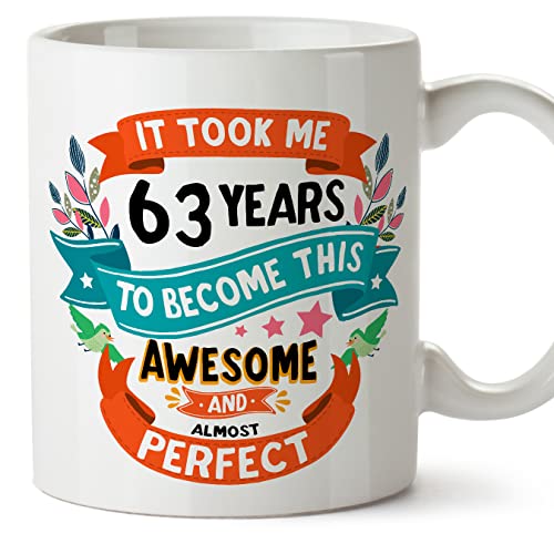 MUGFFINS Tazas 63 Cumpleaños - En Inglés - It took me 63 years to become perfect - 11 oz - Regalo...