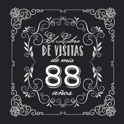 El Libro de Visitas de mis 88 años: Decoración vintage para fiesta de 88 cumpleaños – Regalo...