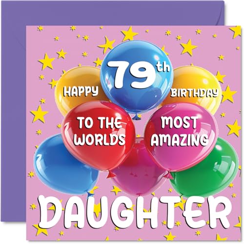 Tarjeta de cumpleaños número 79 para hija – La hija más increíble del mundo – Tarjeta de...