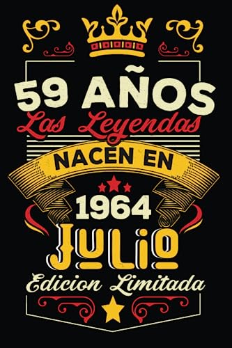 LAS LEYENDAS NACEN EN JULIO EL AÑO 1964: 59 Aniversario Cuaderno personalizado 59 años regalos...