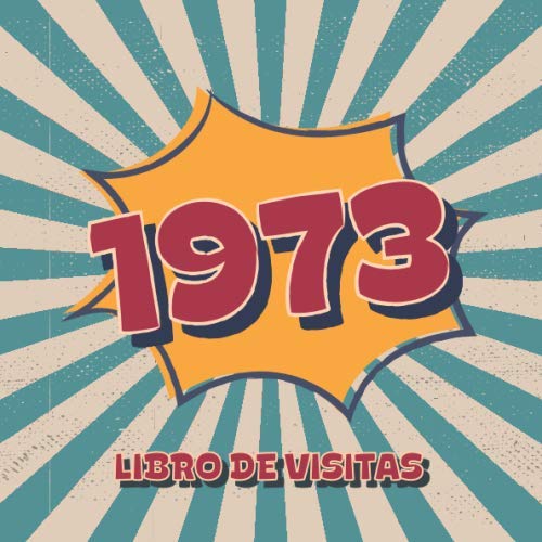 1973 Libros de Visitas: Libro de visitas para fiestas de cumpleaños de estilo retro para que la...