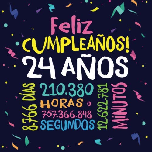Feliz Cumpleaños - 24 Años: Un libro de visitas para fiesta de 24 cumpleaños – Decoración y...