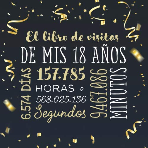 El libro de visitas de mis 18 años: Decoración para celebrar una fiesta de 18 cumpleaños –...