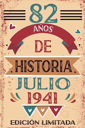 82 Años De Historia Julio 1941: Libro de visitas, cuaderno, 110 páginas de felicitaciones, idea de...