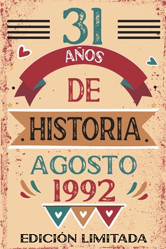 31 Años De Historia Agosto 1992: Libro de visitas, cuaderno, 110 páginas de felicitaciones, idea...