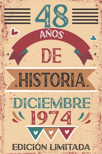 48 Años De Historia Diciembre 1974: Libro de visitas, cuaderno, 110 páginas de felicitaciones,...