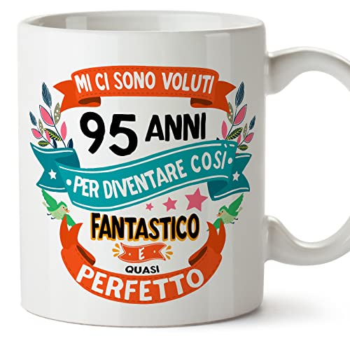 MUGFFINS Tazas 95 Cumpleaños - En Italiano - Mi ci sono voluti 95 anni per diventare cosi...