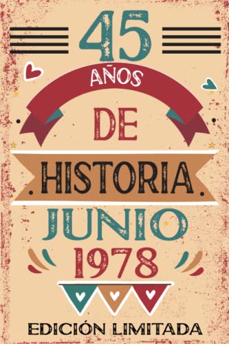 45 Años De Historia Junio 1978: Libro de visitas, cuaderno, 110 páginas de felicitaciones, idea de...