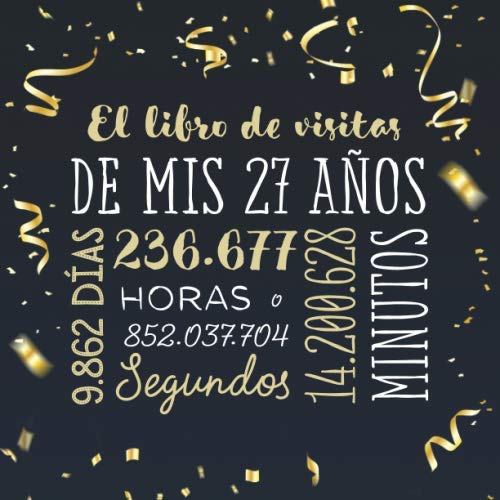 El libro de visitas de mis 27 años: Decoración para celebrar una fiesta de 27 cumpleaños –...