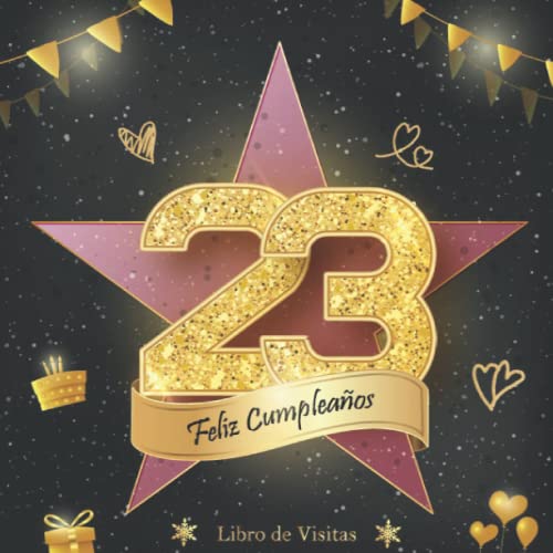 Libro de Visitas 23 Cumpleaños: Felicitaciones y fotos de los invitados | fiesta cumpleaños 23...