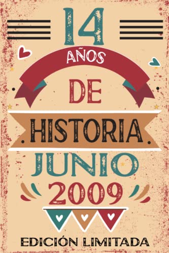 14 Años De Historia Junio 2009: Libro de visitas, cuaderno, 110 páginas de felicitaciones, idea de...