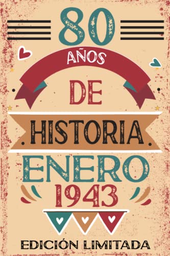 80 Años De Historia Enero 1943: Libro de visitas, cuaderno, 110 páginas de felicitaciones, idea de...