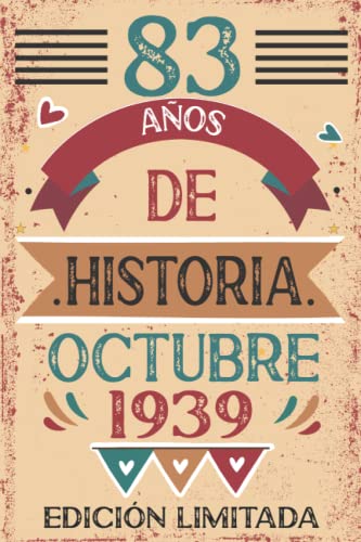 83 Años De Historia Octubre 1939: Libro de visitas, cuaderno, 110 páginas de felicitaciones, idea...