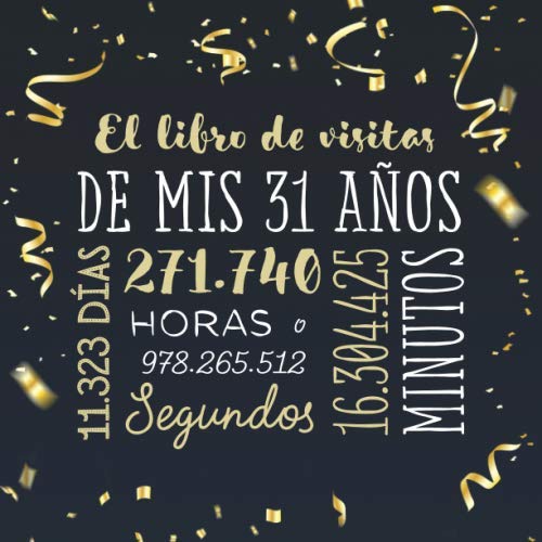 El libro de visitas de mis 31 años: Decoración para celebrar una fiesta de 31 cumpleaños –...