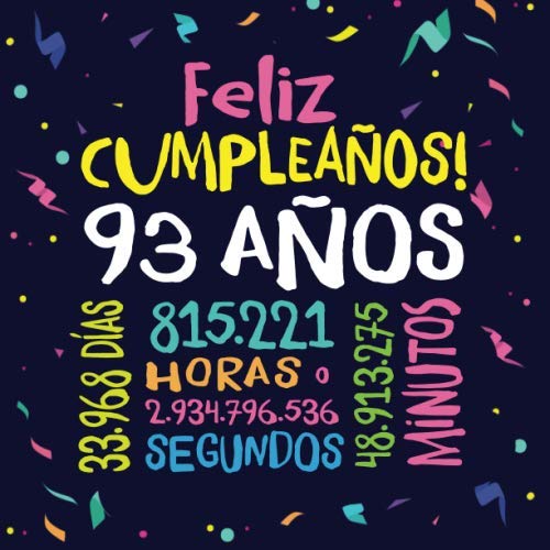 Feliz Cumpleaños - 93 Años: Un libro de visitas para fiesta de 93 cumpleaños – Decoración y...