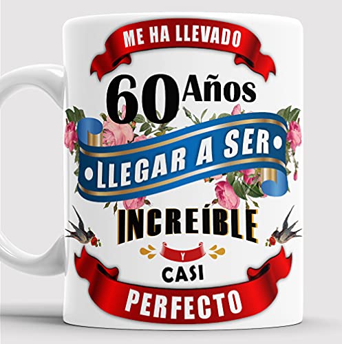Taza 60 cumpleaños - Taza aniversario desayuno - Me ha llevado 60 años llegar a ser increíble y...