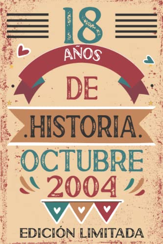 18 Años De Historia Octubre 2004: Libro de visitas, cuaderno, 110 páginas de felicitaciones, idea...