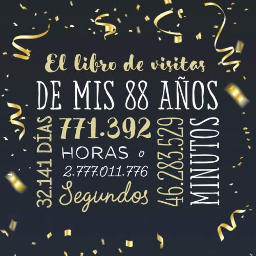 El libro de visitas de mis 88 años: Decoración para celebrar una fiesta de 88 cumpleaños –...