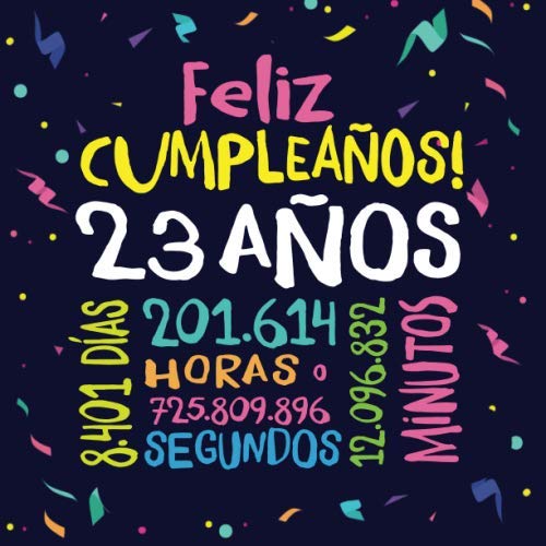 Feliz Cumpleaños - 23 Años: Un libro de visitas para fiesta de 23 cumpleaños – Decoración y...