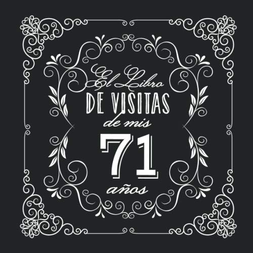 El Libro de Visitas de mis 71 años: Decoración vintage para fiesta de 71 cumpleaños – Regalo...