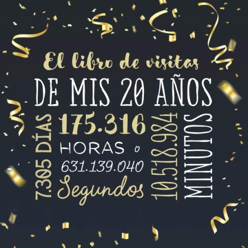 El libro de visitas de mis 20 años: Decoración para celebrar una fiesta de 20 cumpleaños –...