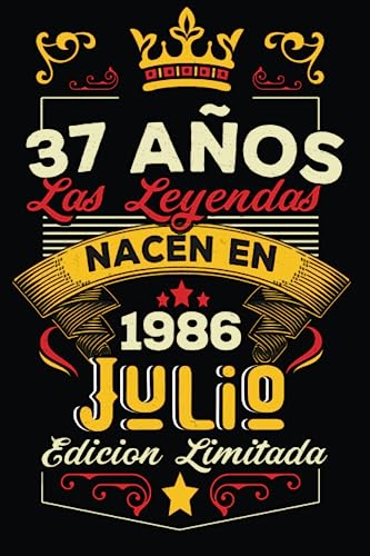 LAS LEYENDAS NACEN EN JULIO EL AÑO 1986: 37 Aniversario Cuaderno personalizado 37 años regalos...