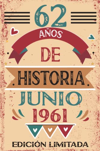 62 Años De Historia Junio 1961: Libro de visitas, cuaderno, 110 páginas de felicitaciones, idea de...