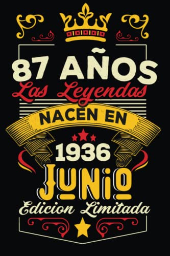 LAS LEYENDAS NACEN EN JUNIO EL AÑO 1936: 87 Aniversario Cuaderno personalizado 87 años regalos...