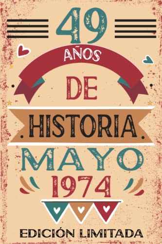 49 Años De Historia Mayo 1974: Libro de visitas, cuaderno, 110 páginas de felicitaciones, idea de...
