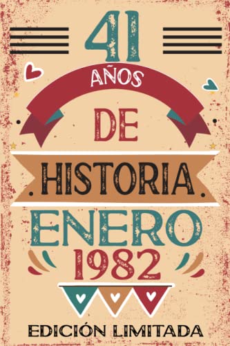 41 Años De Historia Enero 1982: Libro de visitas, cuaderno, 110 páginas de felicitaciones, idea de...