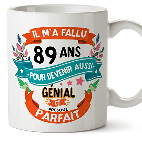 MUGFFINS Tazas 89 Cumpleaños - En Francés - Il m'a fallu 89 ans pour devenir aussi geniale - 11 oz...