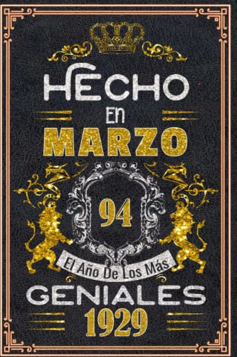 Hecho en Marzo el año 1929 de los mas Geniales: 94 Aniversario Cuaderno personalizado 94 años...