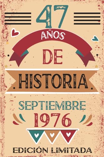 47 Años De Historia Septiembre 1976: Libro de visitas, cuaderno, 110 páginas de felicitaciones,...