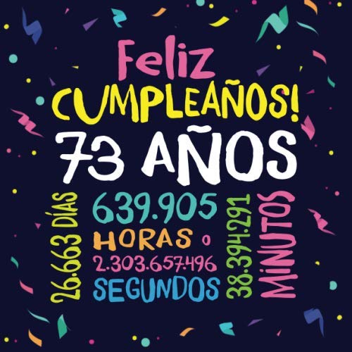 Feliz Cumpleaños - 73 Años: Un libro de visitas para fiesta de 73 cumpleaños – Decoración y...