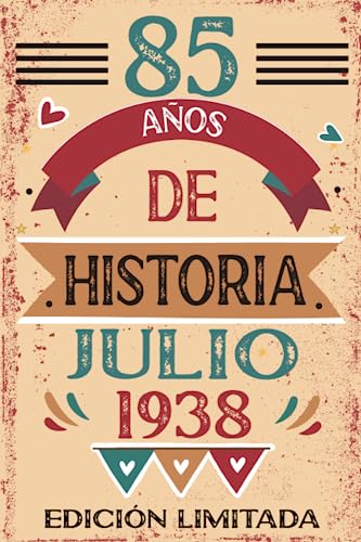 85 Años De Historia Julio 1938: Libro de visitas, cuaderno, 110 páginas de felicitaciones, idea de...