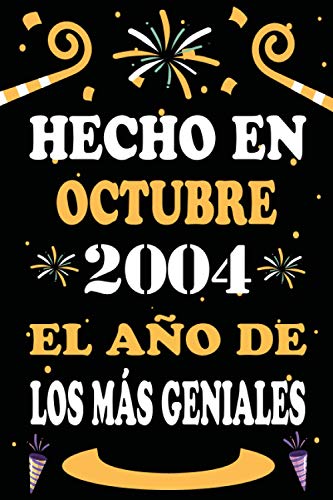 Hecho En Octubre 2004 El Año De Los Más Geniales: 16 años. Libro de visitas, cuaderno, 110...