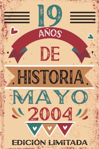 19 Años De Historia Mayo 2004: Libro de visitas, cuaderno, 110 páginas de felicitaciones, idea de...