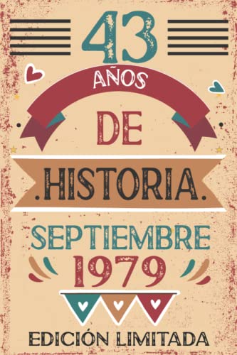 43 Años De Historia septiembre 1979: Libro de visitas, cuaderno, 110 páginas de felicitaciones,...