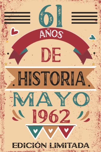 61 Años De Historia Mayo 1962: Libro de visitas, cuaderno, 110 páginas de felicitaciones, idea de...