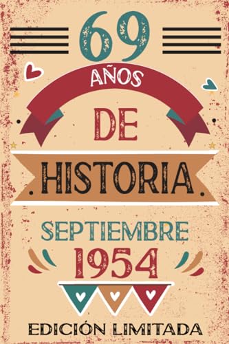 69 Años De Historia Septiembre 1954: Libro de visitas, cuaderno, 110 páginas de felicitaciones,...