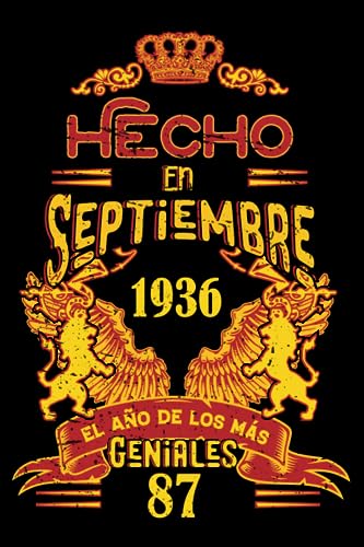 Hecho En Septiembre 1936 El Año De Los Más Geniales: 87 Aniversario Cuaderno personalizado 87...